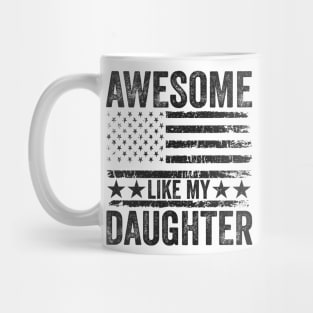 Awesome Like My Daughter Mug